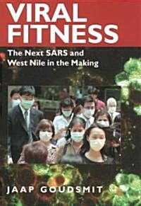 Viral Fitness: The Next Sars and West Nile in the Making (Hardcover)