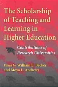 The Scholarship of Teaching and Learning in Higher Education (Hardcover)