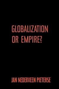 Globalization or Empire? (Paperback)