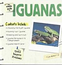The Simple Guide to Iquanas (Paperback)