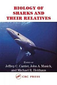 Biology of Sharks and Their Relatives (Hardcover)