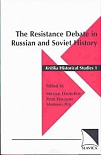 The Resistance Debate in Russian and Soviet History (Paperback)