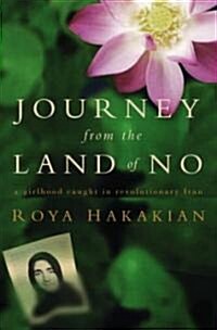 Journey from the Land of No (Hardcover, 1st)