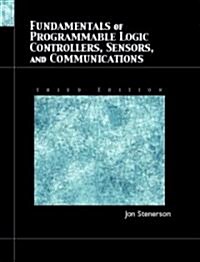 Fundamentals of Programmable Logic Controllers, Sensors, and Communications (Paperback, 3, Revised)