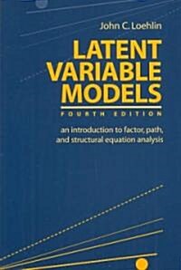 Latent Variable Models: An Introduction to Factor, Path, and Structural Equation Analysis (Paperback, 4, Revised)
