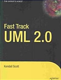 Fast Track UML 2.0 (Paperback)