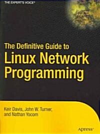 The Definitive Guide to Linux Network Programming (Paperback)