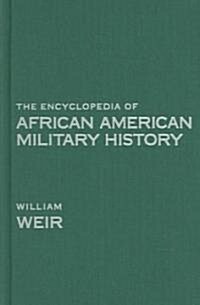 The Encyclopedia of African American Military History (Hardcover)