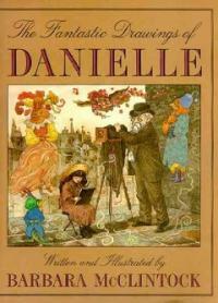 The Fantastic Drawings of Danielle (Paperback, Reprint)