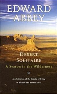 Desert Solitaire: A Season in the Wilderness (Mass Market Paperback)