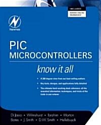 PIC Microcontrollers: Know It All [With CDROM] (Paperback)