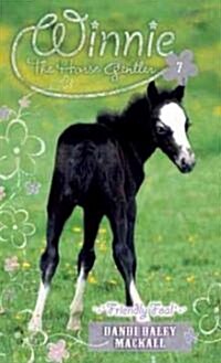 Friendly Foal (Mass Market Paperback)