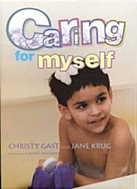 Caring for Myself : A Social Skills Storybook (Hardcover)
