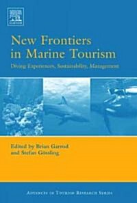 New Frontiers in Marine Tourism (Hardcover)