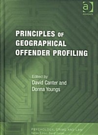 Principles of Geographical Offender Profiling (Hardcover)
