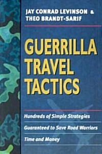 Guerrilla Travel Tactics (Paperback)