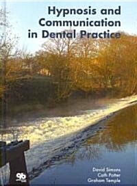 Hypnosis and Communication in Dental Practice (Hardcover)
