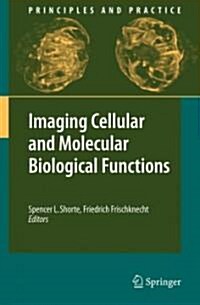 Imaging Cellular and Molecular Biological Functions (Hardcover)