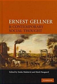 Ernest Gellner and Contemporary Social Thought (Hardcover)