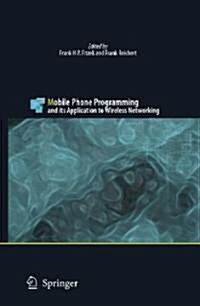 Mobile Phone Programming: And Its Application to Wireless Networking [With DVD] (Hardcover, 2007)