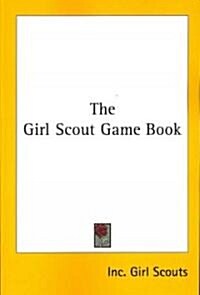 The Girl Scout Game Book (Paperback)
