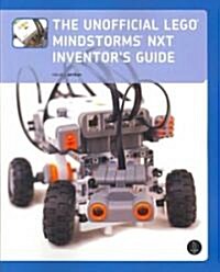 The Unofficial Lego Mindstorms Nxt Inventors Guide (Paperback)