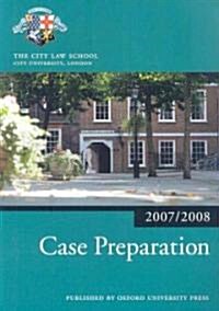 Case Preparation 2007-2008: 2007 Edition -A 2007 Ed. (Paperback, Revised)