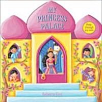 My Princess Palace : Peep-through Play Books (Board Book)