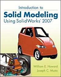 Introduction to Solid Modeling Using SolidWorks 2007 (Paperback)
