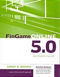 FinGame Online 5.0: The Financial Management Decision Game Participants Manual (Paperback, 5)