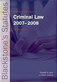 Blackstones Statutes on Criminal Law 2007-2008 (Paperback, 17th)
