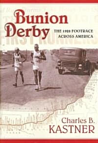 Bunion Derby: The 1928 Footrace Across America (Hardcover)