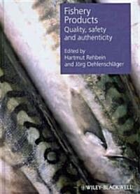Fishery Products: Quality, Safety and Authenticity (Hardcover)