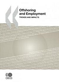 Offshoring and Employment: Trends and Impacts (Paperback)