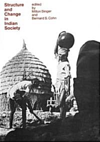 Structure and Change in Indian Society (Paperback)