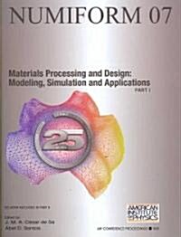 Numiform 2007: Proceedings of the 9th International Conference on Numerical Methods in Industrial Forming Processes (Hardcover, 2007)