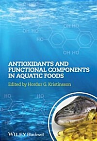 Antioxidants and Functional Components in Aquatic Foods (Hardcover)