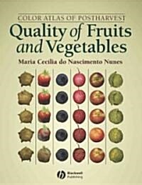 Color Atlas of Postharvest Quality of Fruits and Vegetables (Hardcover)