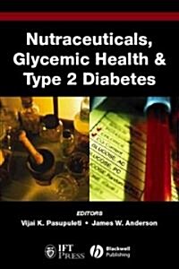 [중고] Nutraceuticals, Glycemic Health and Type 2 Diabetes (Hardcover, 1st)