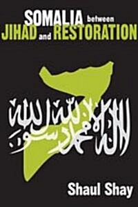Somalia Between Jihad and Restoration (Hardcover)