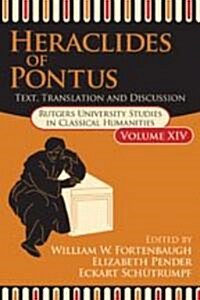 Heraclides of Pontus: Texts, Translation, and Discussion (Hardcover)