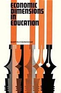 Economic Dimensions in Education (Paperback, Reissue)