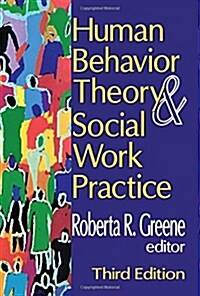 Human Behavior Theory and Social Work Practice (Paperback, 3)