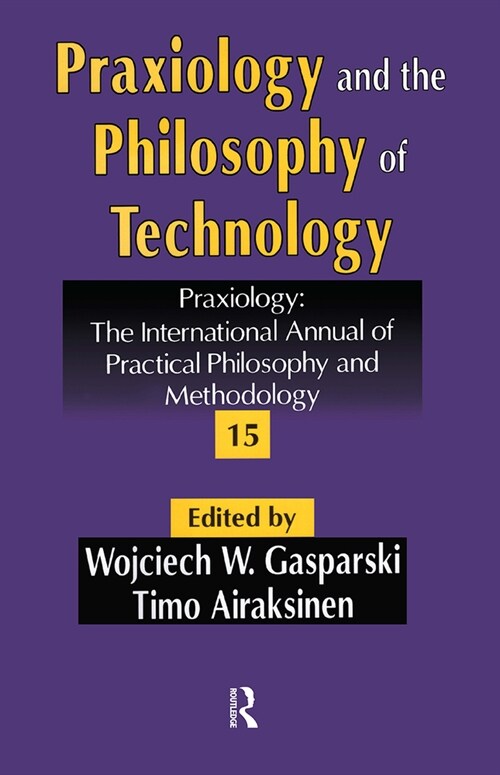 Praxiology and the Philosophy of Technology (Hardcover)