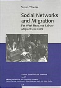 Social Networks and Migration (Paperback, 1st)