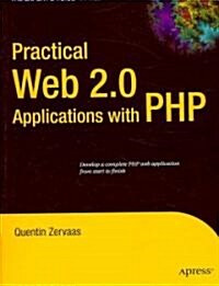 Practical Web 2.0 Applications with PHP (Paperback)