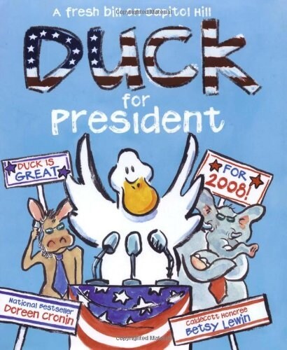 Duck for President (School & Library, Reissue)