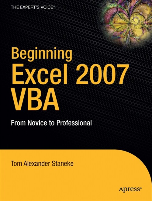 Beginning Excel 2007 VBA: From Novice to Professional (Paperback)