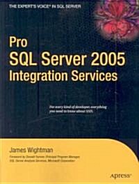 Pro SQL Server 2005: Intergration Services (Paperback)