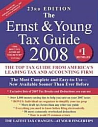 The Ernst & Young Tax Guide 2008 (Paperback, 23th)